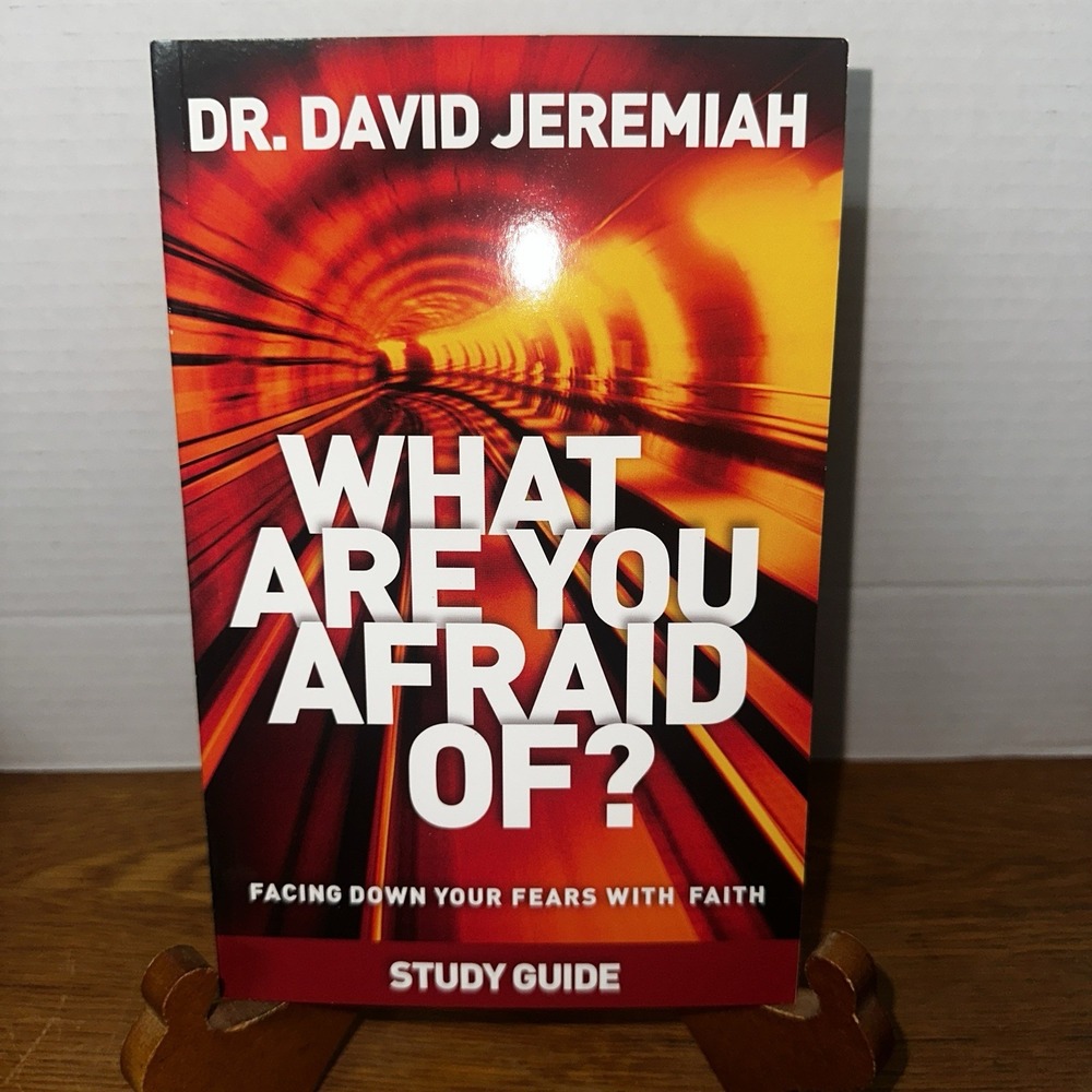 STUDY‎ GUIDE - What Are You Afraid Of? - Dr. David Jeremiah - Paperback